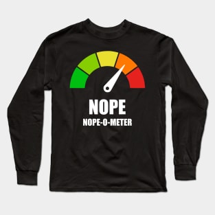 Meter Series - NOPE-O-METER 1- Gauge Level 4 - NOPE - 4B Long Sleeve T-Shirt